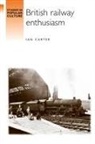 Ian Carter, Ian Dr Carter - British Railway Enthusiasm