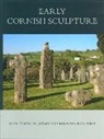 Elisabeth Okasha, Elisabeth (Head of Language Centre for English as a Foreign Language Okasha, Okasha Elisabeth, Ann Preston-Jones, Ann (Independent Scholar Preston-Jones, Ann (Independent Scholar) Preston-Jones... - Corpus of Anglo-Saxon Stone Sculpture, XI, Early Cornish Sculpture