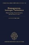 W. D. McComb, W. David Mccomb, W. David (Emeritus Professor of Physics Mccomb, McComb W. David - Homogeneous, Isotropic Turbulence