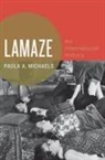 Paula A Michaels, Paula A. Michaels, Paula A. (Professor of History Michaels - Lamaze