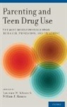 William B. Hansen, Scheier, Lawrence M. Scheier, Lawrence M. Hansen Scheier, William B. Hansen, Hansen William B.... - Parenting and Teen Drug Use