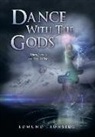 Edmund Ironside - Dance With the Gods: Third Journey - Faraway Trilogy