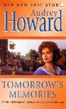 Audrey Howard - Tomorrow's Memories