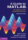 Brian Hunt, Brian R Hunt, Brian R. Hunt, Brian R. (University of Maryland Hunt, Brian R. Lipsman Hunt, Hunt Brian R.... - Guide to Matlab (R)