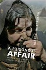Joost R. Hiltermann, Hiltermann Joost R. - Poisonous Affair