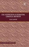 Joanna Jemielniak, Jemielniak Joanna - Legal Interpretation in International Commercial Arbitration
