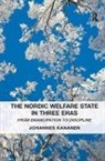 Johannes Kananen, Kananen Johannes - Nordic Welfare State in Three Eras
