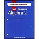 Roby, Holt Rinehart and Winston - Algrebra 2, Grades 9-12 Review for Mastery Workbook
