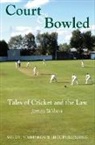 James Wilson - Court and Bowled