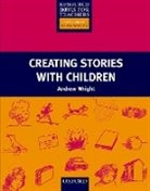 Andrew Wright, Wright Andrew, Alan Maley - Creating Stories with Children