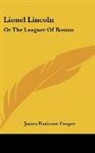 James Fenimo Cooper, James Fenimore Cooper - Lionel Lincoln: Or the Leaguer of Boston