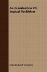 Julius Rud Weinberg, Julius Rudolph Weinberg - An Examination of Logical Positivism