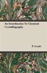 P. Groth - An Introduction to Chemical Crystallogra