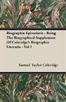 Samuel Ta Coleridge, Samuel Taylor Coleridge - Biographia Epistolaris - Being the Biogr
