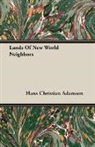Hans Christ Adamson, Hans Christian Adamson - Lands of New World Neighbors