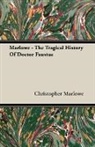 Christopher Marlowe - Marlowe - The Tragical History of Doctor