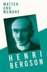 Henri Bergson, Henri Louis Bergson - Matter and Memory