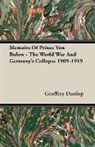 Geoffrey Dunlop - Memoirs of Prince Von Bulow - The World
