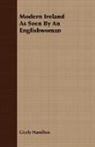 Cicely Hamilton - Modern Ireland As Seen By an Englishwoma