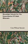 Cora Wilson Stewart - Moonlight Schools for the Emancipation O