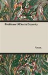 Anon, Anon. - Problems of Social Security