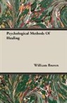 William Brown - Psychological Methods of Healing