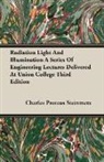 Charles P Steinmetz, Charles Proteus Steinmetz - Radiation Light and Illumination a Serie
