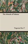 Nagaraja Rao P, Nagaraja Rao P., Nagaraja Rao P, Nagaraja Rao P., P. Nagaraja Rao - The Schools of Vedanta