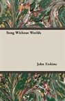 John Erskine - Song Without Worlds