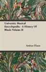 Arthur Elson - University Musical Encyclopedia - A Hist