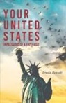 Arnold Bennett, F. J. Harvey Darton - Your United States - Impressions of a Fi