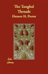 Eleanor H. Porter - The Tangled Threads