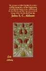 John S. C. Abbott, John Stevens Cabot Abbott - The Adventures of the Chevalier De La Sa