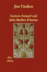 Gustave Aimard, Jules Berlioz D'Auriac - Jim L'indien