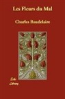 Charles Baudelaire, Charles P. Baudelaire - Les Fleurs Du Mal