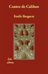 Emile Bergerat - Contes De Caliban