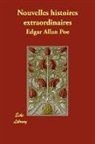 Edgar  Allan Poe - Nouvelles Histoires Extraordinaires