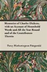 Percy He Fitzgerald, Percy Hetherington Fitzgerald - Memories of Charles Dickens, With an Acc