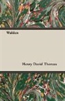 Henry D. Thoreau - Walden