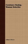 Arthur B. Reeve, Arthur Benjamin Reeve - Constance Dunlap, Woman Detective