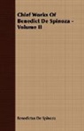 benedictus Spinoza, Benedictus de Spinoza - Chief Works of Benedict De Spinoza - Vol