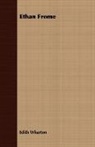 Edith Wharton - Ethan Frome
