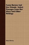 Fanny Burney, Frances Burney - Fanny Burney and Her Friends : Select Pa