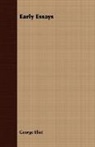 George Eliot - Early Essays