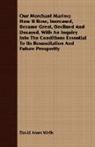 David Ames Wells - Our Merchant Marine; How It Rose, Increa
