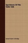 Samuel Ta Coleridge, Samuel Taylor Coleridge - Specimens of the Table Talk