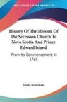 James Robertson - History of the Mission of the Secession