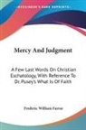 Frederic Wil Farrar, Frederic William Farrar - Mercy and Judgment: A Few Last Words on