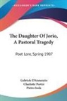 Gabriele D'Annunzio - The Daughter of Jorio, a Pastoral Traged