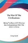George Lynch - The War of the Civilizations: Being the